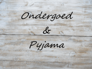 Ondergoed & Pyjama